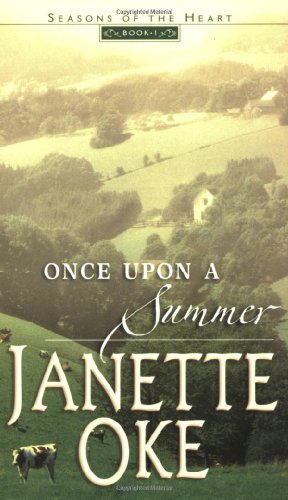 Once Upon a Summer (Seasons of the Heart #1) by Janette Oke