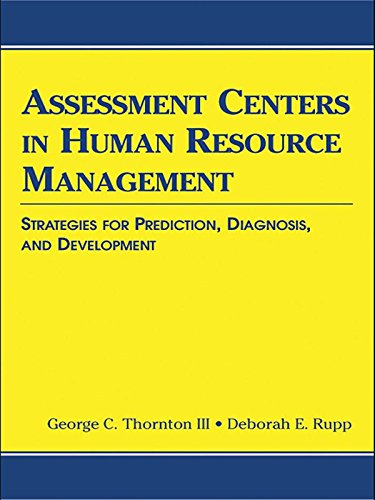 Assessment Centers in Human Resource Management: Strategies for Prediction, Diagnosis, and Development (Applied Psychology Series) by George C. Thornton III