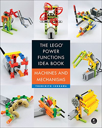 The LEGO Power Functions Idea Book, Vol. 1: Machines and Mechanisms by Yoshihito Isogawa