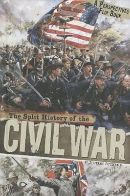 The Split History of the Civil War: A Perspectives Flip Book