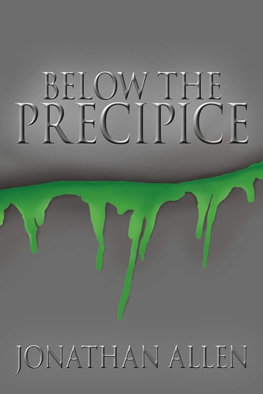 Below the Precipice by Jonathon Allen