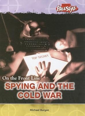 Spying and the Cold War (On the Front Line)