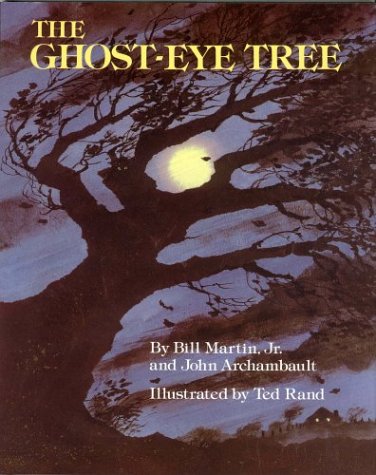 The Ghost-Eye Tree by Bill Martin