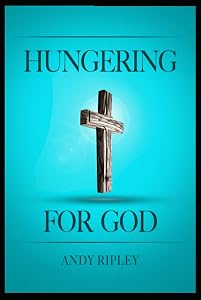 HUNGERING FOR GOD