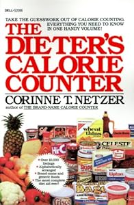 The Dieter's Calorie Counter by Corinne T. Netzer