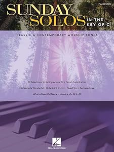 Sunday Solos in the Key of C: Classic & Contemporary Worship Songs by Hal Leonard Corp.