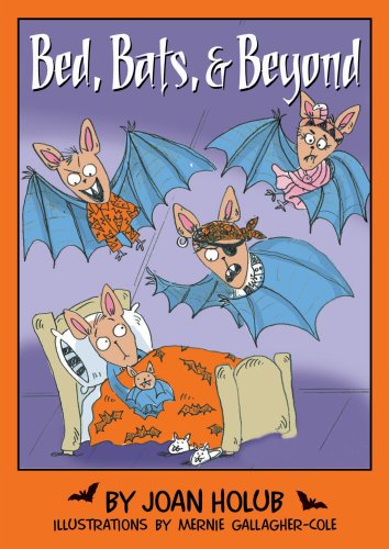 Bed, Bats, &amp; Beyond by Joan Holub