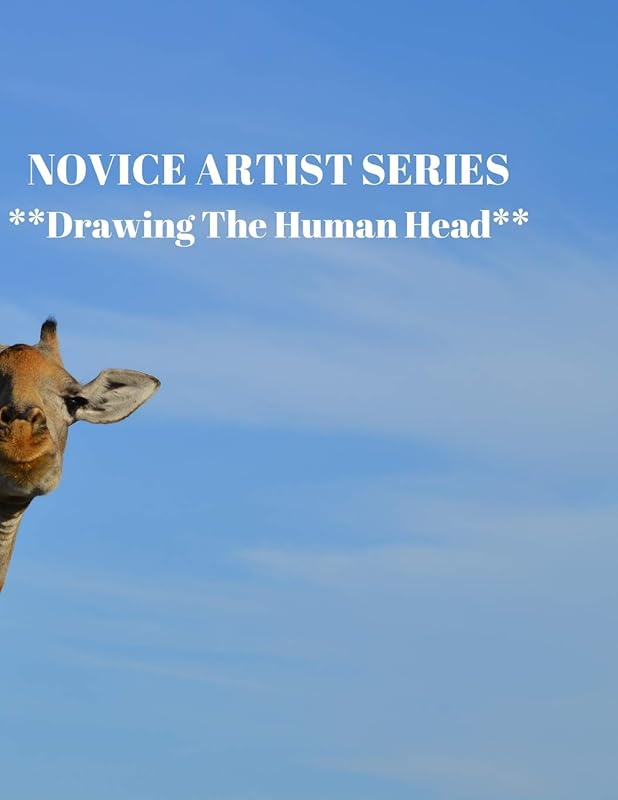 NOVICE ARTIST SERIES **Drawing The Human Head**: This 8.5 x 11 inch 118 page Sketch Book includes a brief 8 page Instruction Section about learning to ... success in a relatively brief period of time by Larry Sparks