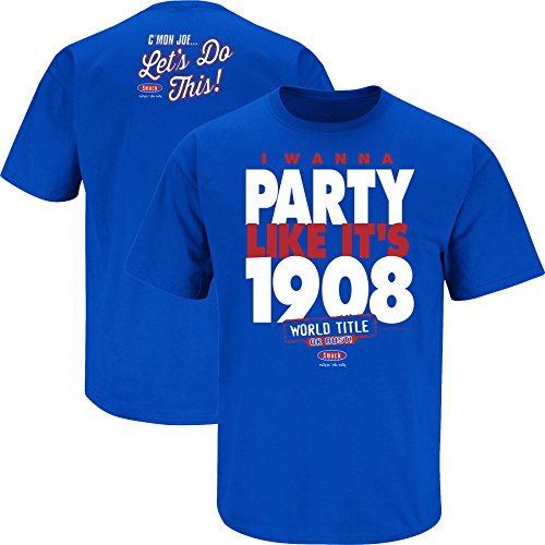 Chicago Baseball Fans. I Wanna Party Like It's 1908 Royal Blue T-Shirt (Sm-5X) (Large)