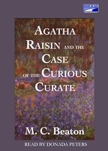 Agatha Raisin and the Case of the Curious Curate by M.C. Beaton