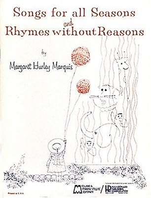 Songs For All Seasons (and Rhymes Without Reasons)