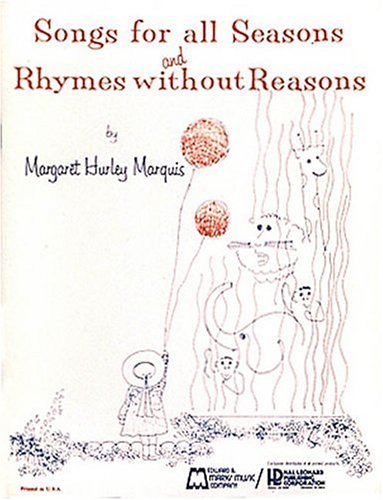 Songs For All Seasons (and Rhymes Without Reasons) by Hal Leonard Corp.