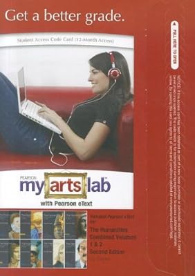 Humanities, the Myartslab With Pearson Etext Standalone Access Card: Culture, Continuity and Change, Prehistory to 1600
