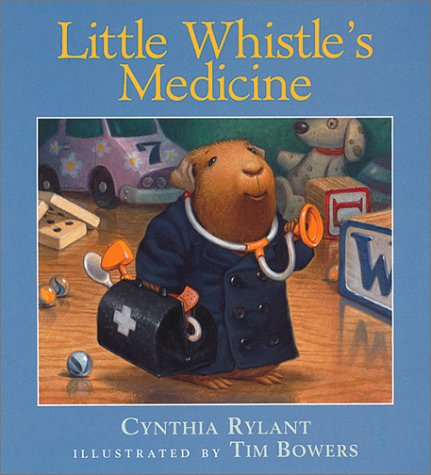 Little Whistle's Medicine by Cynthia Rylant