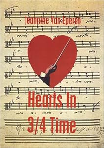 Hearts in 3/4 Time by Jeannine Van Eperen