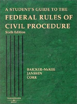 Federal Rules of Civil Procedure: Students Guide