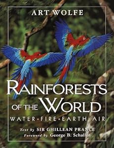 Rainforests of the World: Water, Fire, Earth and Air by Ghillean Prance