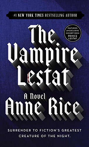 The Vampire Lestat by Anne Rice