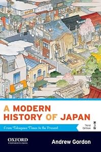 A Modern History of Japan: From Tokugawa Times to the Present by Andrew Gordon