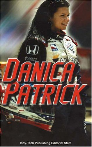 Danica Patrick by Indy-Tech Publishing