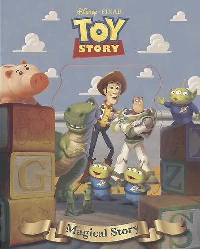 Disney Toy Story Magical Story: The story of the film. by Walt Disney Company
