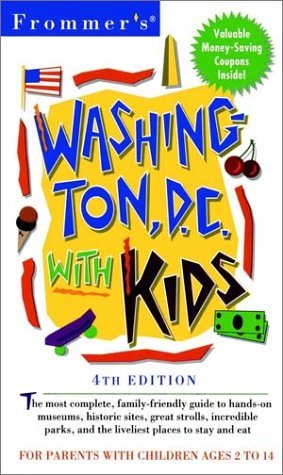 Frommer's Washington, D.C., With Kids (Frommer's Family Travel Guides) by Beth Rubin