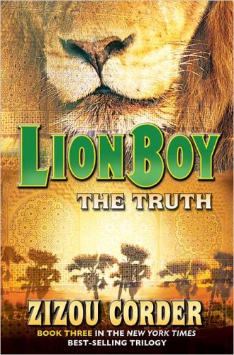 Lionboy: The Truth (Lionboy Trilogy) by Zizou Corder