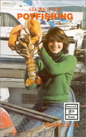 Secrets of Potfishing (Hancock House fishing series) by Edward R. Ricciuti