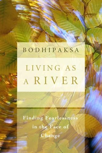 Living as a river by Bodhipaksa