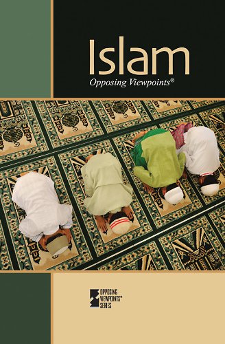 Islam (Opposing Viewpoints) by David M Haugen