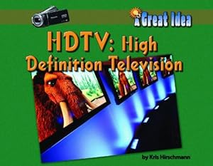 HDTV : High Definition Television