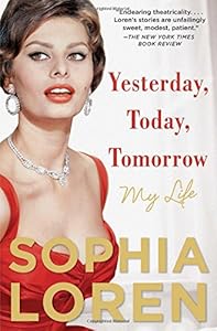 Yesterday, Today, Tomorrow: My Life