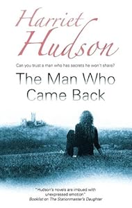 The Man Who Came Back by Harriet Hudson