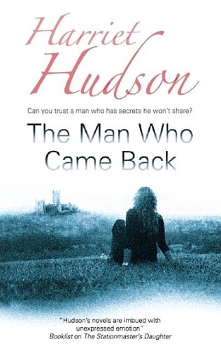 The Man Who Came Back by Harriet Hudson