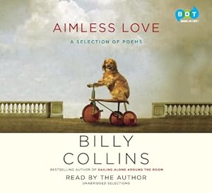 Aimless love : a selection of poems