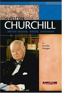 Winston Churchill: British Soldier, Writer, Statesman (Signature Lives)