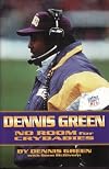 Dennis Green: No Room for Crybabies 1St edition by Greenberger Ph.D., Dennis, McGivern, Gene, Green, Dennis, Co (1997) Hardcover