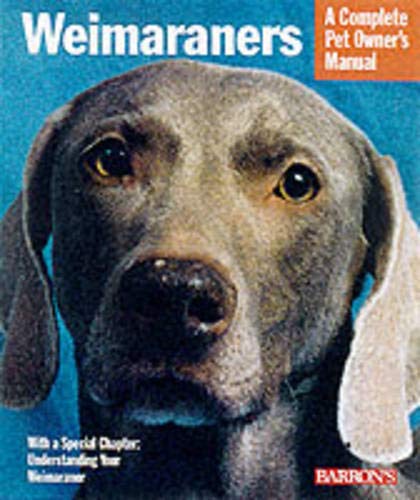 Weimaraners (A Complete Pet Owner's Manual) by Susan Fox