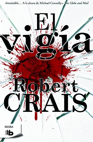 El vigia by Robert Crais