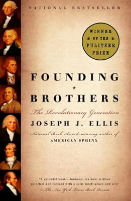 Founding Brothers: The Revolutionary Generation