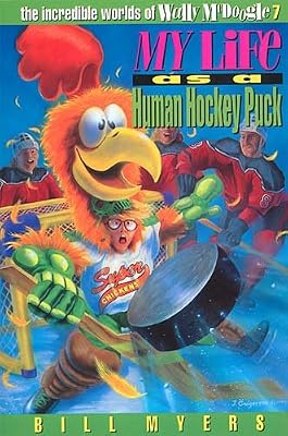 My Life as a Human Hockey Puck (The Incredible Worlds of Wally McDoogle #7)