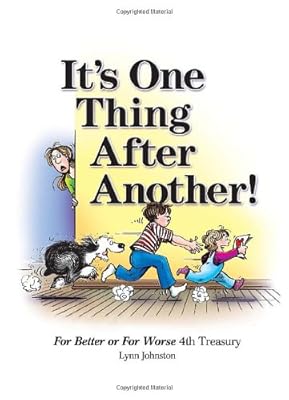 It's One Thing After Another!: For Better or For Worse 4th Treasury