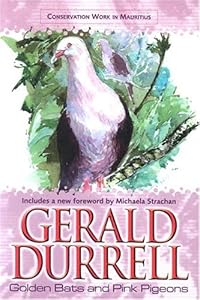 Golden Bats and Pink Pigeons