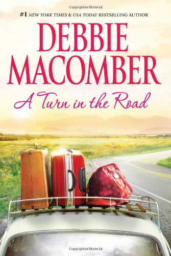 A Turn in the Road by Debbie Macomber