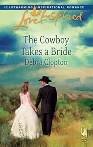 The Cowboy Takes a Bride (Mule Hollow Matchmakers, Book 9)
