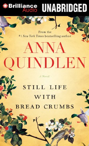 Still Life with Bread Crumbs: A Novel by Anna Quindlen