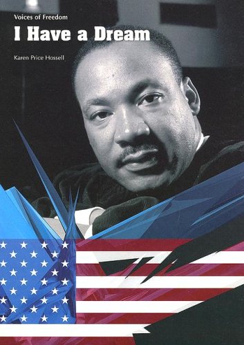 I Have a Dream (Voices of Freedom) by Karen Price Hossell