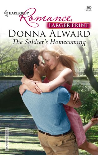 The Soldier's Homecoming by Donna Alward