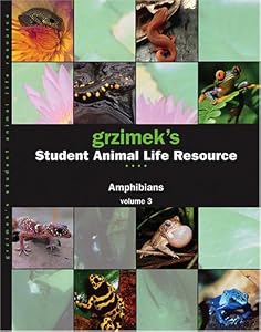 Grzimek's Student Animal Life Resource: Amphibians (3 Volume Set)