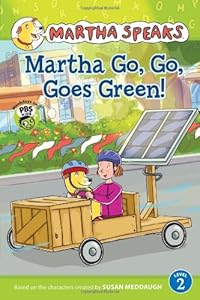 Martha Speaks: Martha Go, Go, Goes Green!